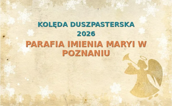 Parafia Imienia Maryi w Poznaniu – harmonogram kolęd (wizyt duszpasterskich) 2026