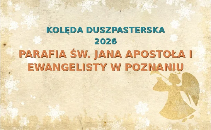 Parafia św. Jana Apostoła i Ewangelisty w Poznaniu – harmonogram kolęd (wizyt duszpasterskich) 2026