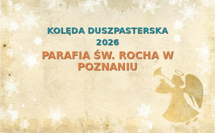 Parafia św. Rocha w Poznaniu – harmonogram kolęd (wizyt duszpasterskich) 2025/2026
