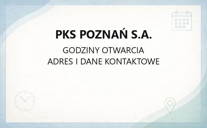 PKS Poznań S.A. - kontakt, rozkład jazdy, bilety i wynajem autobusów