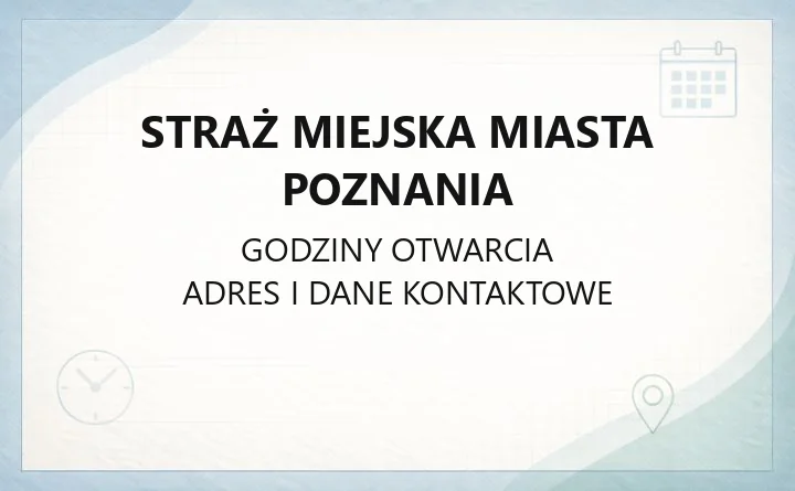 Straż Miejska Miasta Poznania - kontakt, zgłoszenia interwencji i referaty