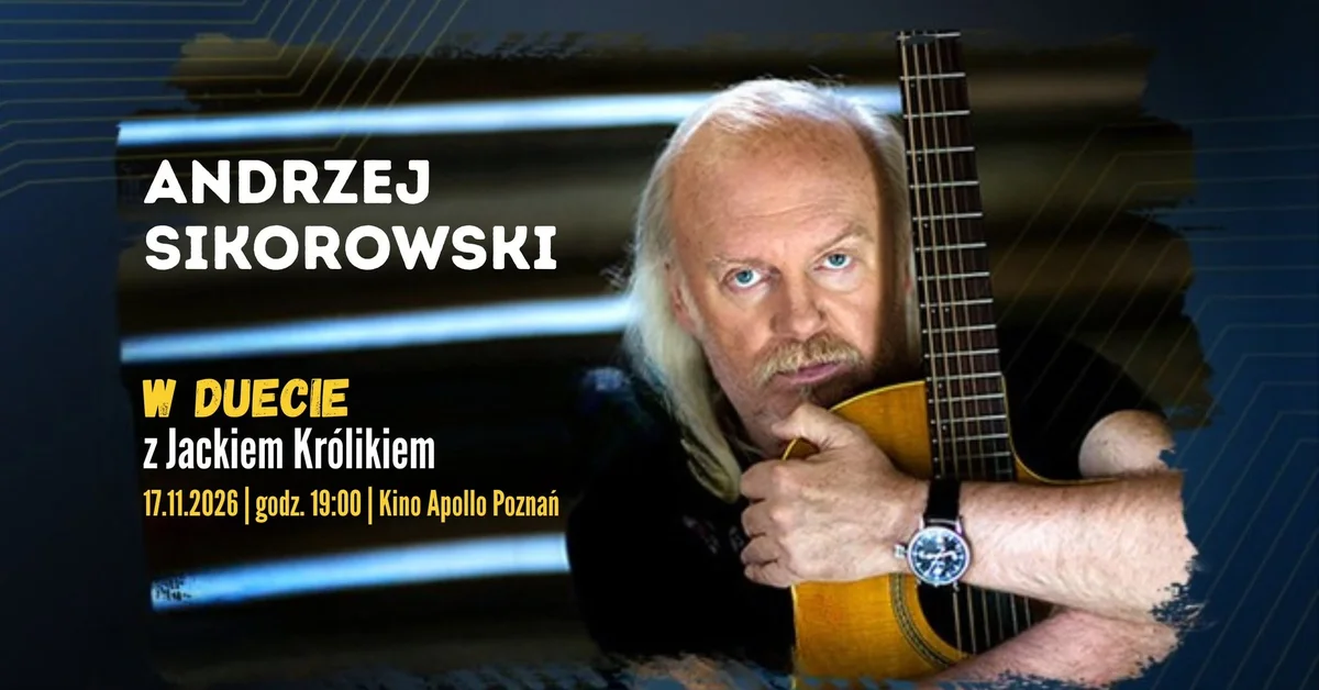 Grafika promocyjna wydarzenia Andrzej Sikorowski | Poznań | 17.11.2026 – koncert