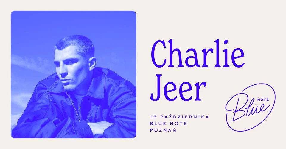 Grafika promocyjna wydarzenia Charlie Jeer | Blue Note Poznań: koncert jesienią