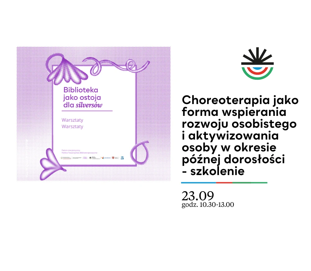 Grafika promocyjna wydarzenia Choreoterapia jako forma wspierania rozwoju osobistego i aktywizowania osoby w okresie późnej dorosłości – szkolenie stacjonarne