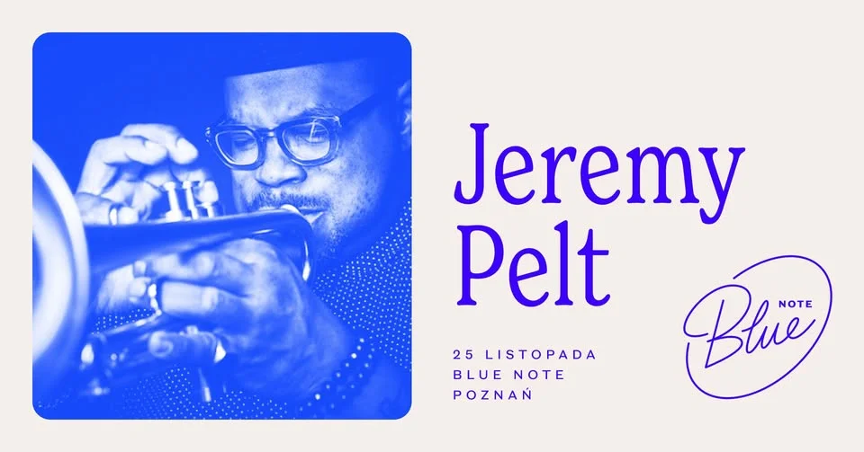 Grafika promocyjna wydarzenia Jeremy Pelt | Blue Note Poznań – koncert jazzowy