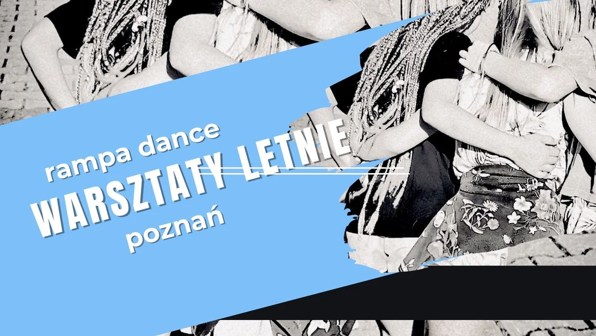 Grafika promocyjna wydarzenia Letnie warsztaty taneczne i sportowe dla dzieci w Poznaniu