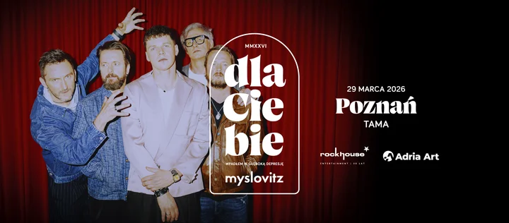 Grafika promocyjna wydarzenia Myslovitz „Dla Ciebie” — koncert w Poznaniu