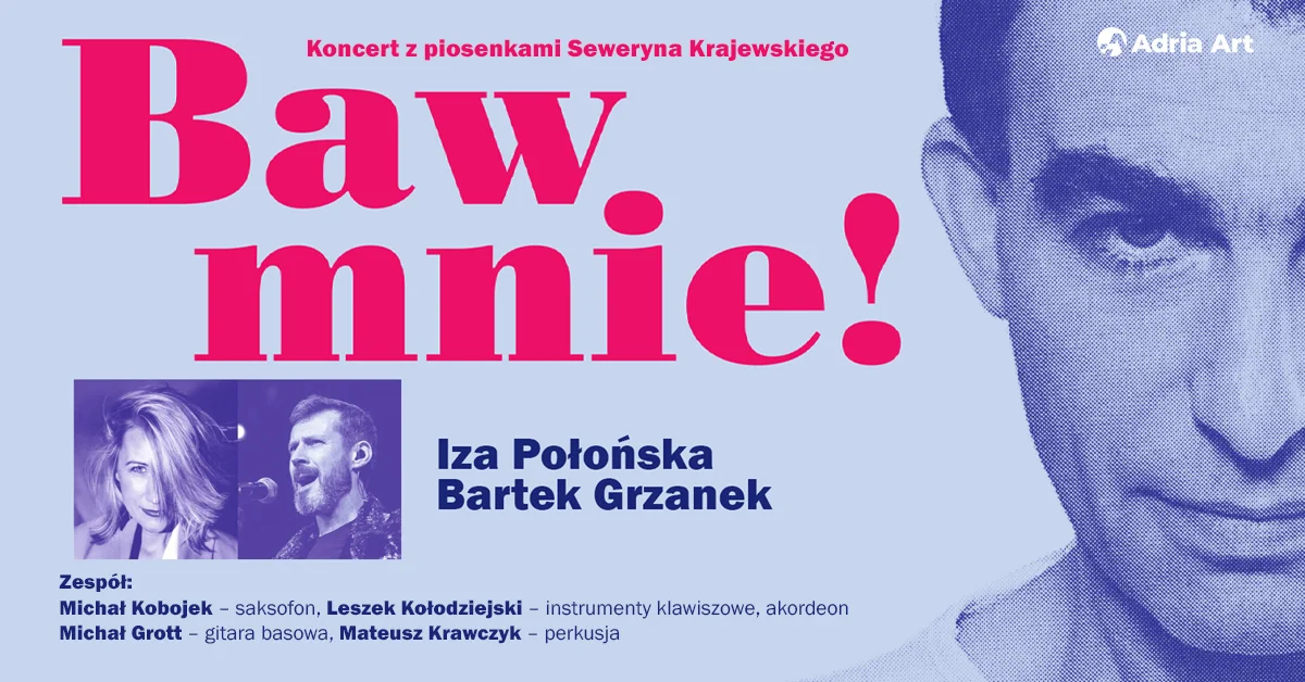 Grafika promocyjna wydarzenia Baw mnie! Koncert Seweryna Krajewskiego w Poznaniu