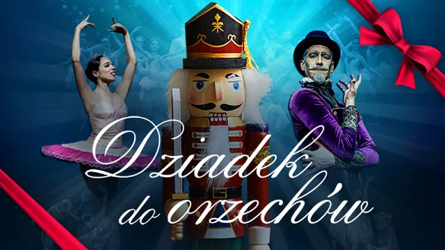 Grafika promocyjna wydarzenia Dziadek do Orzechów – balet w Poznaniu