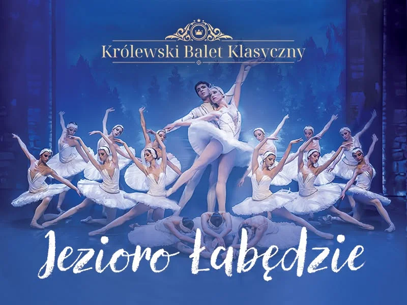Grafika promocyjna wydarzenia „Jezioro Łabędzie” – Królewski Balet Klasyczny w Poznaniu