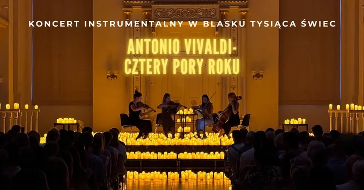 Grafika promocyjna wydarzenia Koncert przy świecach: Antonio Vivaldi — Cztery Pory Roku (Candle Live Music)