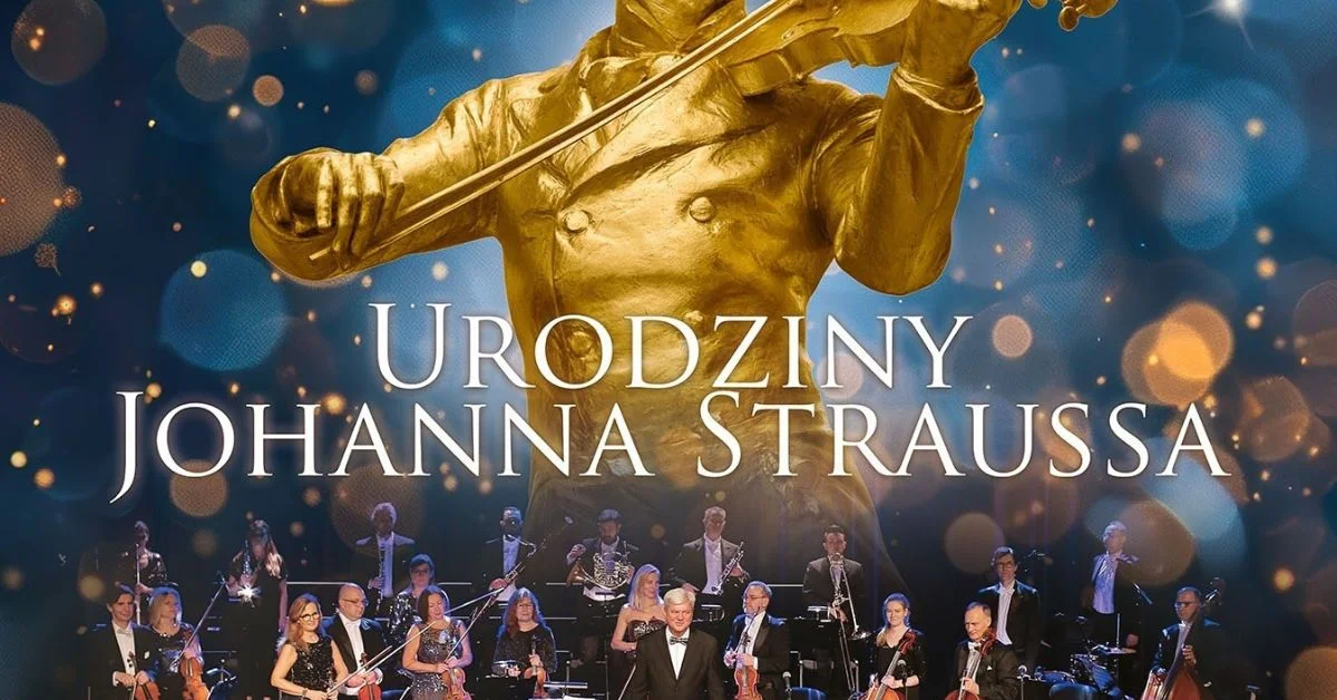 Grafika promocyjna wydarzenia Urodziny Johanna Straussa – koncert w Poznaniu
