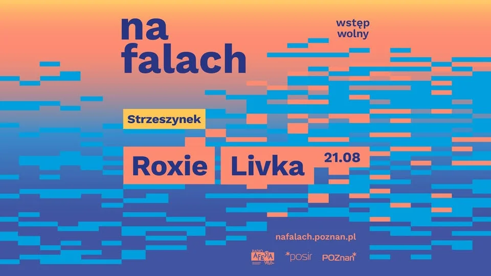 Grafika promocyjna wydarzenia Roxie | Livka | #NaFalach – koncert w Poznaniu