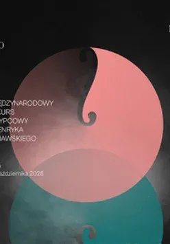 Grafika promocyjna wydarzenia 17. Międzynarodowy Konkurs Skrzypcowy im. H. Wieniawskiego – Etap 1