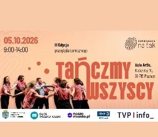 Grafika promocyjna wydarzenia III Przegląd Taneczny Osób z Niepełnosprawnościami „Tańczmy Wszyscy”