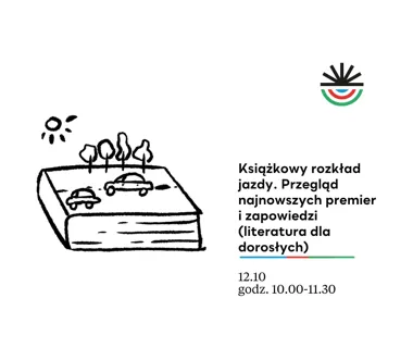 Grafika promocyjna wydarzenia Książkowy rozkład jazdy. Przegląd najnowszych premier i zapowiedzi (literatura dla dorosłych)
