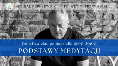 Grafika promocyjna wydarzenia Podstawy Medytacji w Poznaniu – cotygodniowe spotkania w Domu Dźwięku