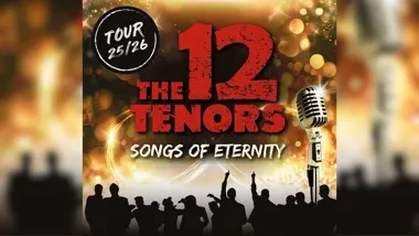 Grafika promocyjna wydarzenia Songs of Eternity — The 12 Tenors w Poznaniu