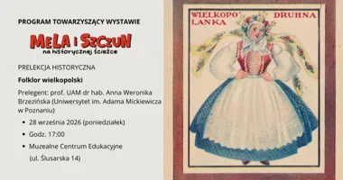 Grafika promocyjna wydarzenia Prelekcja historyczna: Folklor wielkopolski