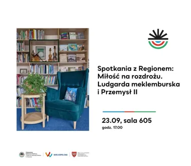 Grafika promocyjna wydarzenia Spotkania z Regionem: Miłość na rozdrożu. Ludgarda meklemburska i Przemysł II