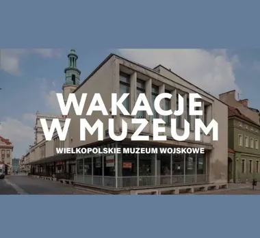 Grafika promocyjna wydarzenia Wakacje w Muzeum