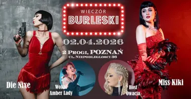 Grafika promocyjna wydarzenia Wieczór Burleski w Poznaniu — pokaz w klubie 2Progi