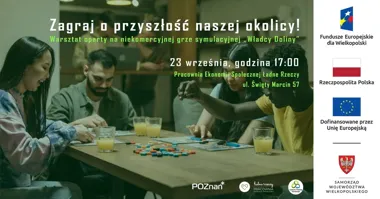 Grafika promocyjna wydarzenia Zagraj o przyszłość naszej okolicy! Warsztat oparty na niekomercyjnej grze symulacyjnej „Władcy Doliny”
