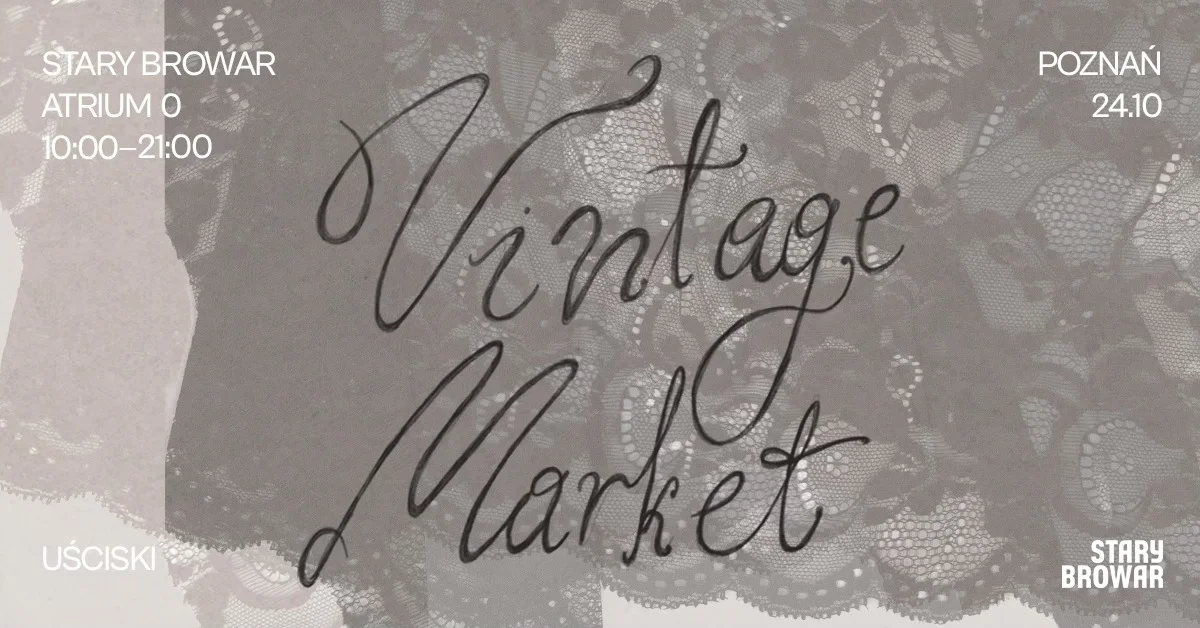 Grafika promocyjna wydarzenia Vintage Market w Poznaniu: Stary Browar