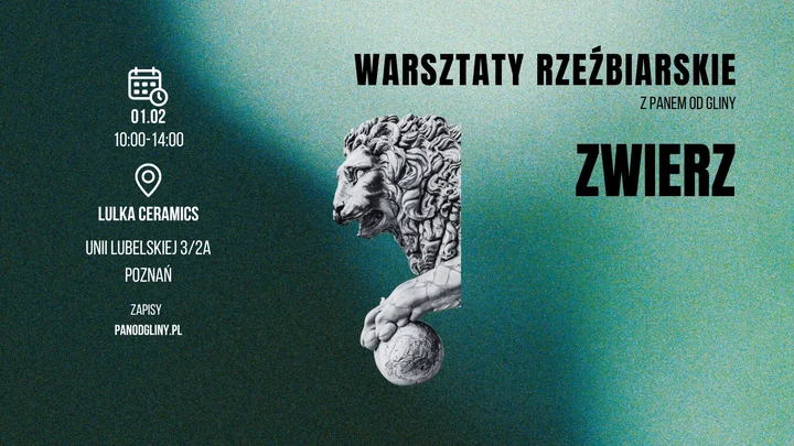 Grafika promocyjna wydarzenia WARSZTATY RZEŹBIARSKIE - ZWIERZ (Poznań) — rzeźbienie zwierząt w Lulka Ceramics