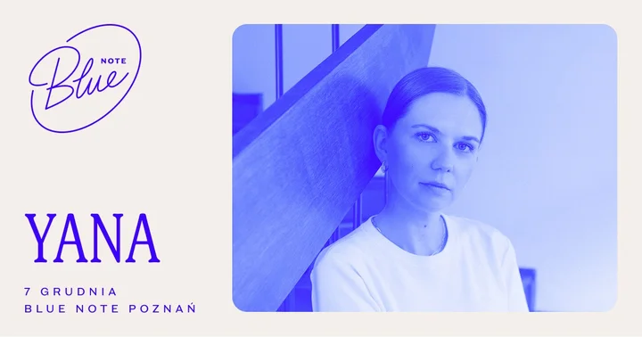 Grafika promocyjna wydarzenia YANA | Blue Note Poznań — koncert Joanny Bieńkowskiej (Daydreamer)
