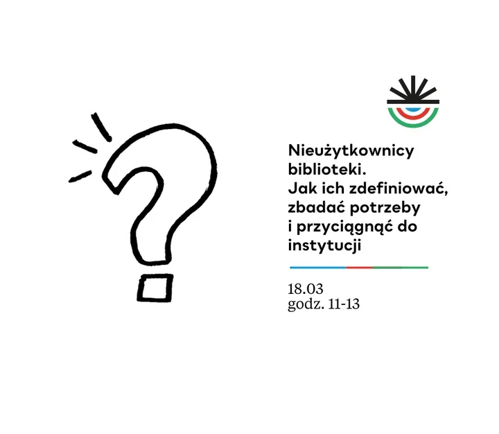 Jak przekonać tych, którzy omijają bibliotekę - praktyczny webinar dla bibliotekarzy