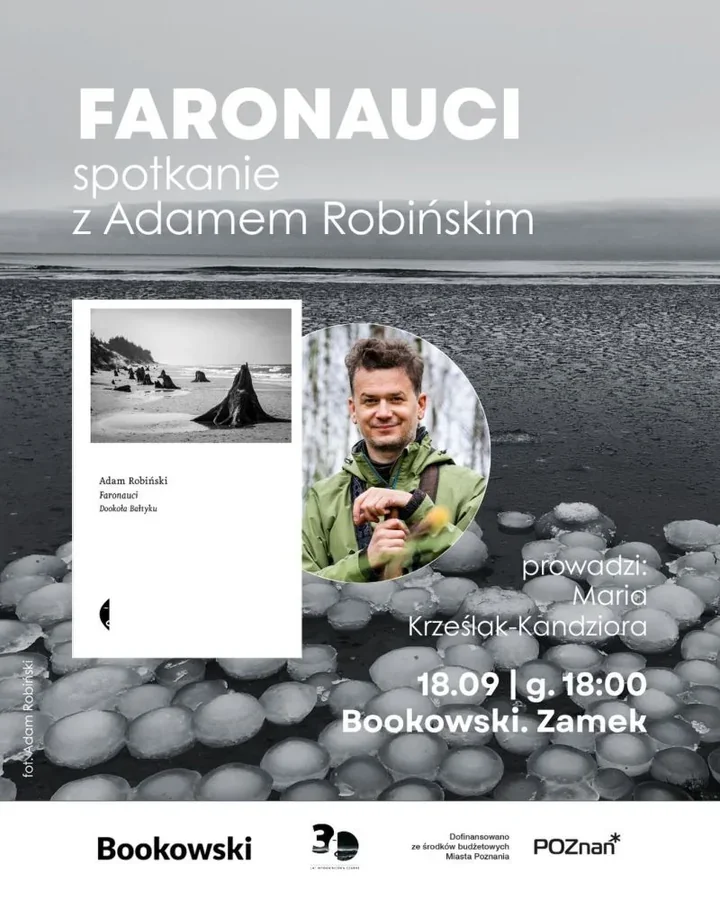 Bałtyk ma więcej niż jeden horyzont. Adam Robiński w Poznaniu