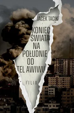 Reportaż jak thriller - Tacik rozpisuje Bliski Wschód na nerwy i fakty