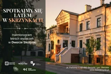 Dwór Skrzynki szykuje lato pełne muzyki, kina i smaków