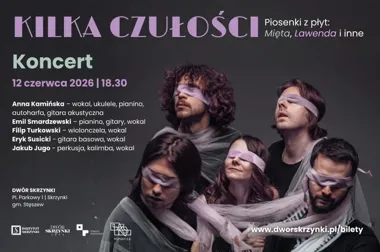 Kilka Czułości zagra w Dworze Skrzynki. Folk i emocje bez maski