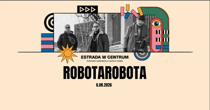 ROBOTAROBOTA zagra w Poznaniu. Surowe brzmienie w cyklu Estrada w Centrum
