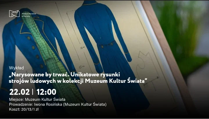 Stoletnie rysunki strojów ludowych zyskały nową rolę – prelekcja w Muzeum Kultur Świata