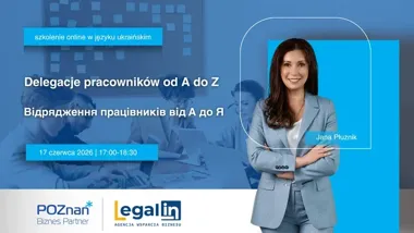 Delegacje pracowników bez błędów – ważne szkolenie po ukraińsku dla firm
