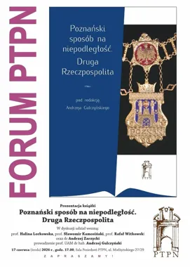 Poznańska droga do niepodległości wraca na forum i odsłania II RP