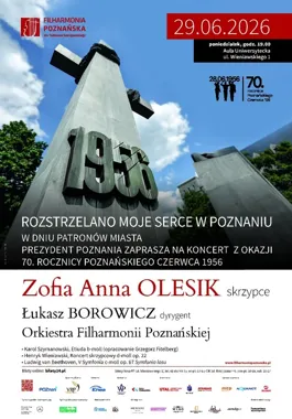 „Rozstrzelano moje serce w Poznaniu” zabrzmi w filharmonii na rocznicę Czerwca 1956