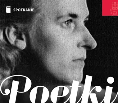Wykład, rozmowa i wspólne czytanie wierszy Anny Świrszczyńskiej