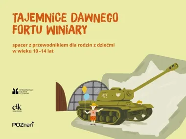 Dawny Fort Winiary bez tajemnic. Rodzinny spacer prowadzi przez Cytadelę