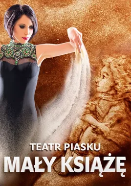 Mały Książę namalowany piaskiem. Teatr Piasku wystąpi w Poznaniu