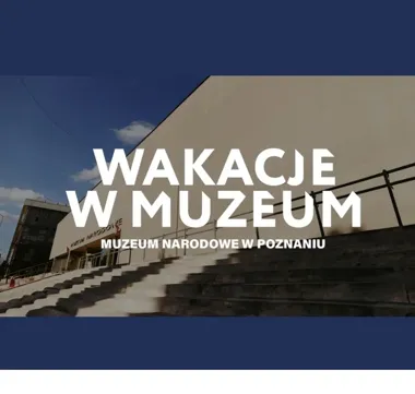 Obrazy, zagadki i warsztaty. Wakacyjne spotkania dla dzieci w poznańskim muzeum