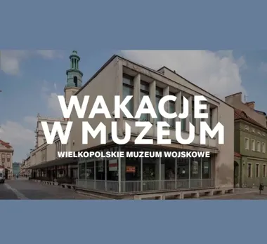 Samuraje, rycerze i powstańcy. Wakacje z historią w muzeum