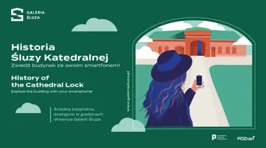 Sześć przystanków i prawie 200 lat historii Śluzy Katedralnej