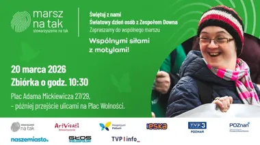 XI Marsz Na Tak – Poznań pokaże wsparcie dla osób z zespołem Downa